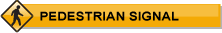 PEDESTRIAN SIGNAL